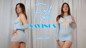 Fuck your savings