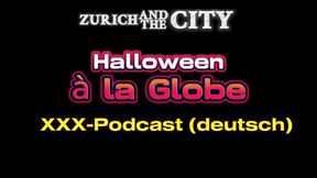 Halloween a La Globe XXX Podcast in German