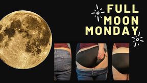 Full Moon Monday