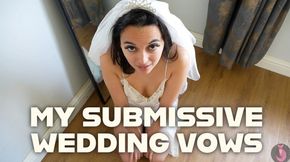 My Submissive Wedding Vows