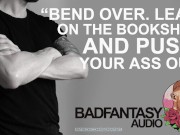 Hot Librarian Takes You Down His Favourite Aisle [M4A] [M4F] [M4M] [Erotic Audio] [ASMR]