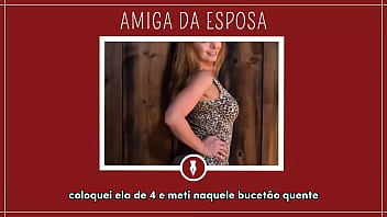 A AMIGA DA ESPOSA - Contos Libertinos