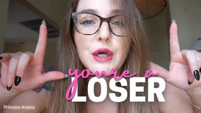 You're a Loser