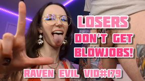 Losers Don't Get Blowjobs