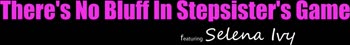 Selena Ivy's Stepsister Seduction with Chris Lockwood's Hung Boner