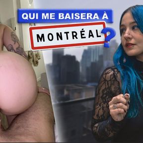 I just want to find a guy who wants to fuck me in Montreal! (Vlog) - POV Hard French Fuck