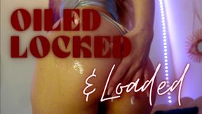OILED LOCKED & LOADED