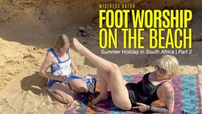 Foot Worship On The Beach | Summer Holiday In South Africa Part 2