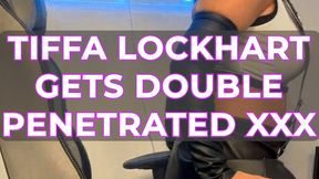 TIFFA LOCKHART GETS DOUBLE PENETRATED XXX