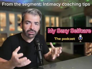 My Hawt Selfcare Podcast Episodes - How to add Intimacy to create more excellent sex