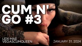 CUM N' GO #3 from January 31, 2024