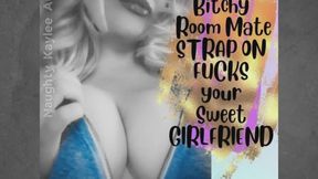 Bitchy Roomie Strap On Fucks your Sweet GF - A Naughty Kaylee Audio