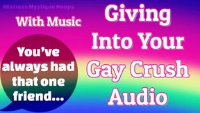 Giving Into Your Gay Crush Audio With Music - Finally hooking up with THAT friend! - Make Me Bi, Bisexual Encouragement, Bi-Sexual, Gay 4 The Day, Queer, Femdom, Female Domination with Mistress Mystique Hoops - MP3