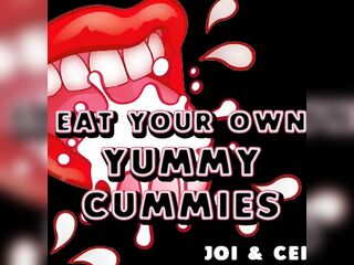 Eat Your Own Palatable Cummies JOI CEI Audio Version