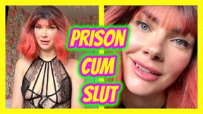 Prison Cum Slut