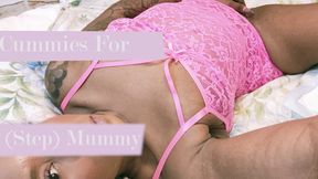 Cummies for Step-Mommy