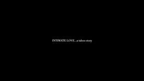 INTIMATE LOVE..a taboo story