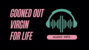 Gooned Out Virgin Porn Addict For Life (AUDIO MP3)