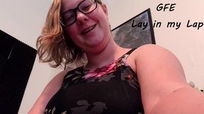 GFE Lay in my Lap