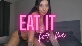 Eat It For Me