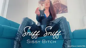 Sniff Sniff Sissy Bitch by MoneyPrincess Isabella