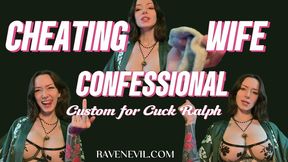 Cheating Wife Confessional - Custom for Cuck Ralph