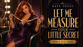 Let Me Measure Your Little Secret - Maya Velvet