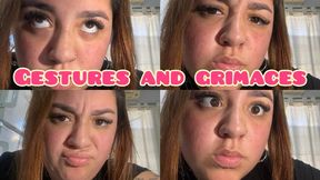 Gestures and grimaces