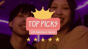 Babyling & TaeJun's Top 5 Picks