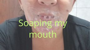 Soaping my mouth