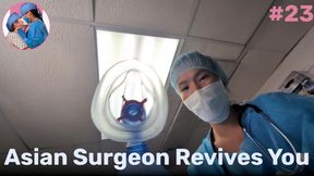 Asian Surgeon Revives You