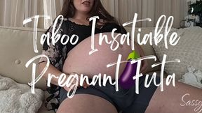 Taboo Insatiable Pregnant Futa - A taboo roleplay scene featuring Pregnant Belly, Futanari, POV Sex, & POV Blowjob ft MILF Sassypantz