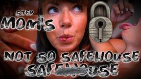 Step-Mom's Not So Safe House