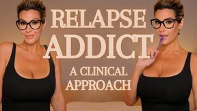 Relapse Addict: A Clinical Approach