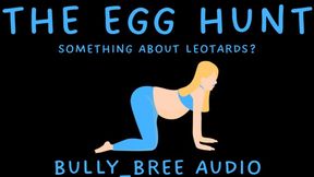 The Egg Hunt (Custom) Audio