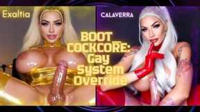 BOOT_COCKCORE: Gay System Override Exaltia & Calaverra