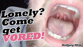 You're so LONELY... Come get VORED! Wolfgang White ASMR Oral Vore