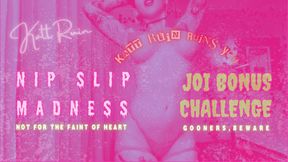 Bonus JOI Challenge No. 1: Nip Slip Madness