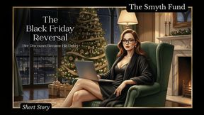 The Black Friday Reversal: Her Discounts Become His Debts by Ms Smyth of The Smyth Fund { FinDom Short Story }