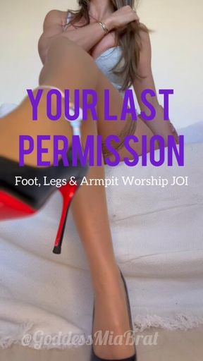 Your Last Permission – Foot, Legs & Armpit Worship JOI