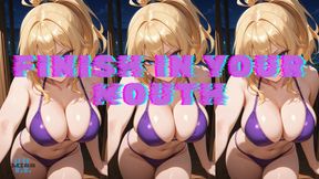 MP4 VERSION FINISH IN YOUR MOUTH