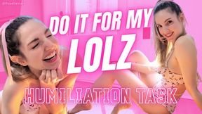 Do It For My LOLz: Humiliation Task - Friendzoned Fun with Rebelle Hart