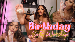 Birthday Self Worship!