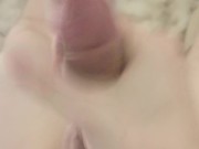Stroking my uncut Cock POV Pre cum and big load
