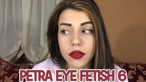 Petra eye fetish 6 - FULL HD