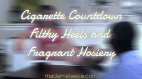 Cigarette Countdown- Filthy Heels and Fragrant Hosiery