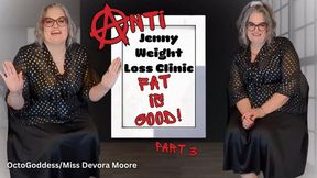 AntiJenny Weight Loss Clinic 3: Fattening, Encouraged Eating, BBW Feederism, Weight Gain Encouragement from OctoGoddess wmv