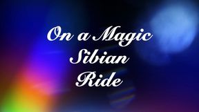 On a Magic Ride