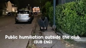 Public Humiliation Outside the Club - Umiliazione pubblica fuori dal locale [SUB ENG] [HD]