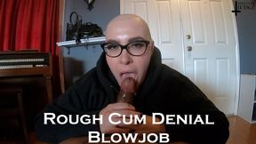 Rough Cum Denial Blowjob AUDIO